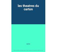 les theatres du carton