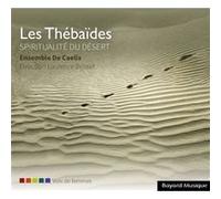 Les Thébaïdes : Spiritualité du désert