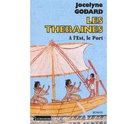 Les Thébaines, tome 9 : A l'est le port