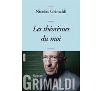 Les théorèmes du moi Collection Bleue - Nicolas Grimaldi - Grasset - broché - Essai