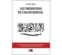 Les théoriciens de l'islam radical Youssef Chiheb (Auteur)