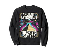 Les théoriciens des Anciens astronautes Disent Oui Sweatshirt
