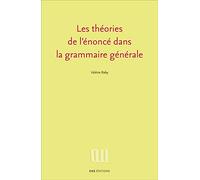 Les théories de l'énoncé dans la grammaire générale