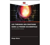 Les Théories Des Émotions Dans La Pensée Occidentale