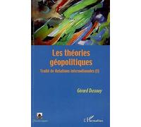 Les théories géopolitiques – Traité de Relations internationales (I)