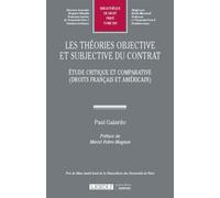 Les théories objective et subjective du contrat Étude critique et comparative (droits français et américain) - Paul Gaiardo - Lgdj - broché - Etude