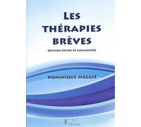 Les thérapies brèves - Edition revue et augmentée