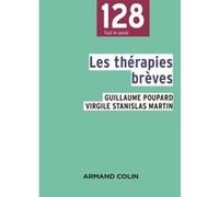 Les thérapies brèves - NP Guillaume Poupard (Auteur), Virgile Stanislas Martin (Auteur)
