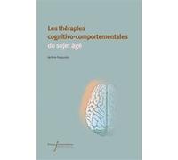 Les thérapies cognitivo-comportementales du sujet âgé Jérôme Palazzolo (Auteur)