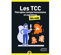 Les Thérapies comportementales et cognitives pour les Nuls, poche, 2e éd Poche Pour Les Nuls - Rob Willson - First - Poche - Guide