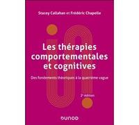 Les thérapies comportementales et cognitives Stacey Callahan (Auteur), Frédéric Chapelle (Auteur)