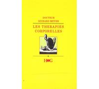 Les thérapies corporelles - Richard Meyer - Hommes Et Groupes - broché - Essai