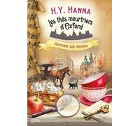 Les Thés Meurtriers D'oxford Tome 8 - Advienne Que Mourra