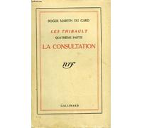 Les thibault. quatrieme partie : la consultation.