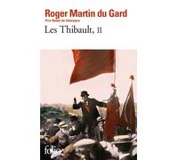 Roger Martin du Gard – Les Thibault, tome 2 : La Mort du père – L'été 1914 – Gallimard