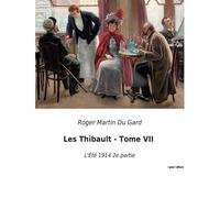 Les Thibault - Tome Vii