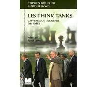 Les Think Tanks: Cerveaux de la guerre des idées