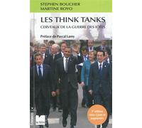 Les think tanks: Cerveaux de la guerre des idées