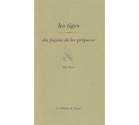 Les tiges, dix façons de les préparer - Alice Roca - L'epure - broché - Guide