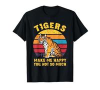 Les Tigres me rendent Heureuse, Pas Tant Que ça T-Shirt