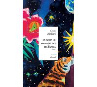 Les tigres ne mangent pas les étoiles - Cécile Oumhani - Elyzad - broché - Roman
