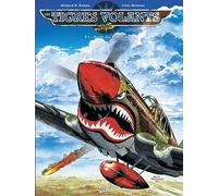 Les Tigres Volants Tome 1 - Raids Sur Rangoon