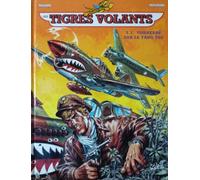 Les Tigres volants, tome 3 : tonnerre sur yang tse