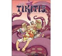 Les Tikitis T03 FRISSEN-J+FABIEN-M (Auteur)