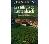 Les tilleuls de Lautenbach, tome 1