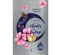 Les Tirages Du Clair De Lune - Inclus 32 Cartes D'oracle