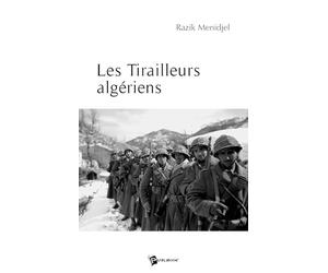 Les Tirailleurs algériens