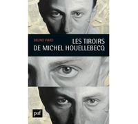Les tiroirs de Michel Houellebecq - Bruno Viard - Puf - broché - Essai