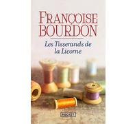 Les tisserands de la licorne - Françoise Bourdon - Pocket - Poche - Roman