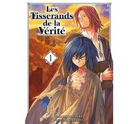 Les Tisserands de la vérité T01