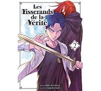 Les Tisserands de la vérité T02 (02)