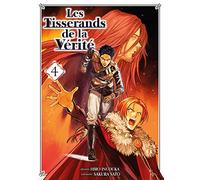 Les Tisserands de la vérité T04 (04)
