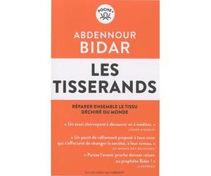 Les Tisserands Réparer ensemble le tissu déchiré du monde - Abdennour Bidar - Les Liens Qui Liberent - Poche - Essai