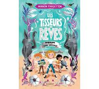 Les Tisseurs de rêves - Anouk et les liens invisibles - Manon Fargetton - Rageot - broché - Roman junior