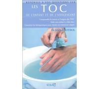 Les TOC de l'enfant et de l'adolescent