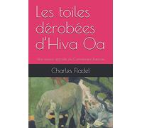 Les toiles dérobées d’Hiva Oa: Une mission spéciale du Commissaire Rameau
