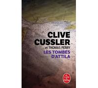 Les Tombes d'Attila - Clive Cussler - Lgf - Poche - Roman