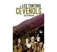 Les tontons cévenols - Guy Wallerand - Le Lys Bleu - broché - Roman