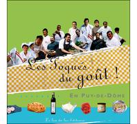 Les toques du goût en Puy-de-Dôme - Marie-Charlotte Lanta - Le Lou Du Lac - relié - Guide