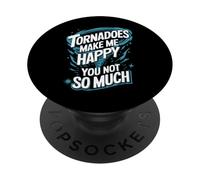 Les tornades à la Poursuite des tempêtes me rendent Heureuse, Vous n'êtes Pas Tant Que ça PopSockets PopGrip Adhésif