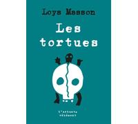 Les tortues - Loys Masson - L'arbre Vengeur - Poche - Roman