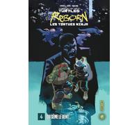Les Tortues Ninja Reborn - Tome 4 - Qui Sème Le Vent