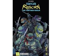 Les Tortues Ninja - TMNT Reborn, T1 : Renaissance