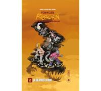 Les Tortues Ninja - TMNT Reborn, T2 : La Vie après la mort