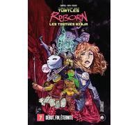 Les Tortues Ninja - TMNT Reborn, T7 : Début, fin, éternité - Tom Waltz - HiComics - ebook (ePub illustré) - Comics