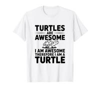Les Tortues sont géniales Je suis géniale Donc Je suis Une Tortue T-Shirt